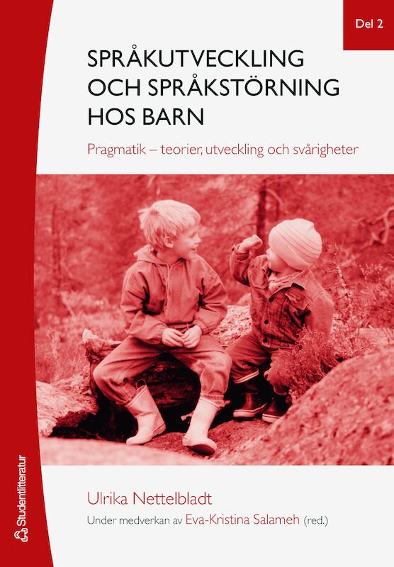 Omslag: Språkutveckling och språkstörning hos barn. Del 2, Pragmatik - teorier, utveckling och svårigheter