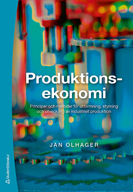Omslag: Produktionsekonomi : principer och metoder för utformning, styrning och utveckling av industriell produktion