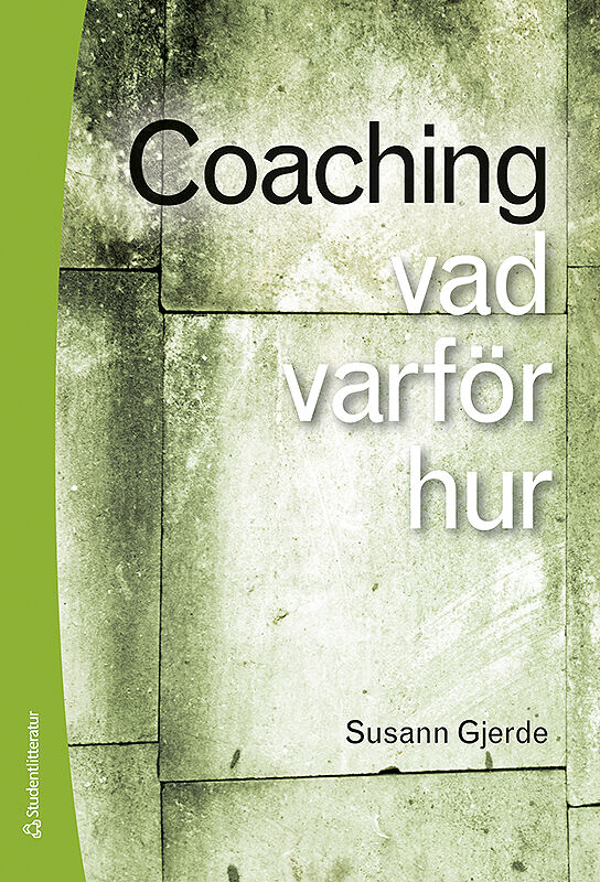 Omslag: Coaching : vad, varför, hur