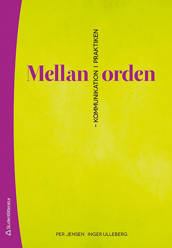 Omslag: Mellan orden : kommunikation i praktiken