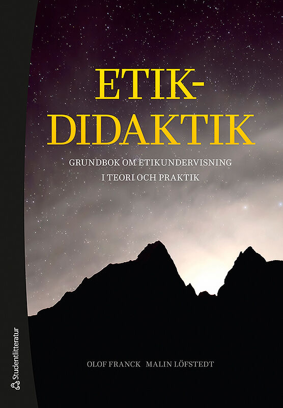 Omslag: Etikdidaktik - Grundbok om etikundervisning i teori och praktik