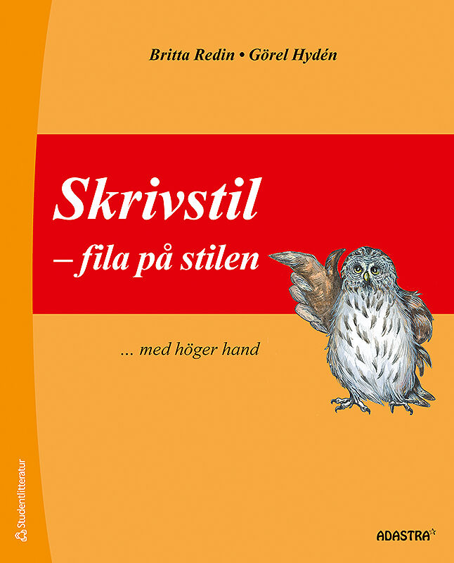 Omslag: Skrivstil : fila på stilen ... med höger hand