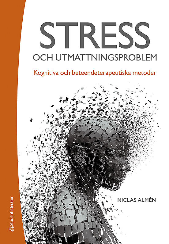 Omslag: Stress- och utmattningsproblem - Kognitiva och beteendeterapeutiska metoder