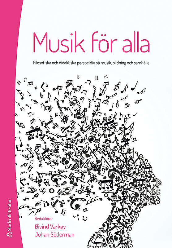 Omslag: Musik för alla : filosofiska och didaktiska perspektiv på musik, bildning och samhälle