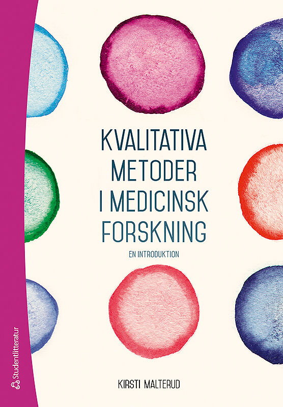 Omslag: Kvalitativa metoder i medicinsk forskning - En introduktion