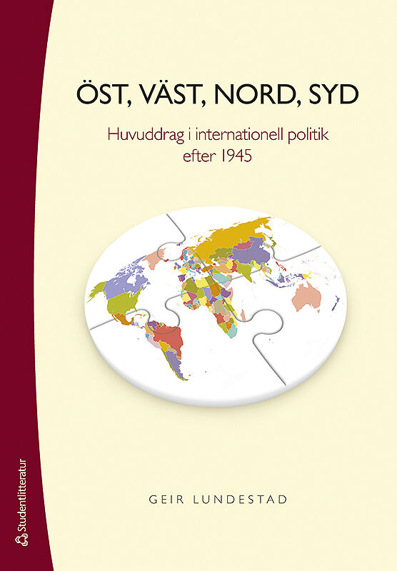 Omslag: Öst, väst, nord, syd : huvuddrag i internationell politik efter 1945