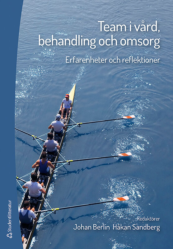 Omslag: Team i vård, behandling och omsorg - Erfarenheter och reflektioner