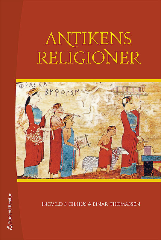 Omslag: Antikens religioner : Mellanösterns och Medelhavsområdets religioner