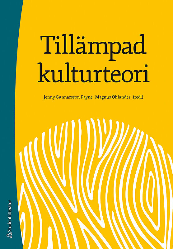 Omslag: Tillämpad kulturteori - Introduktion för etnologer och andra kulturvetare