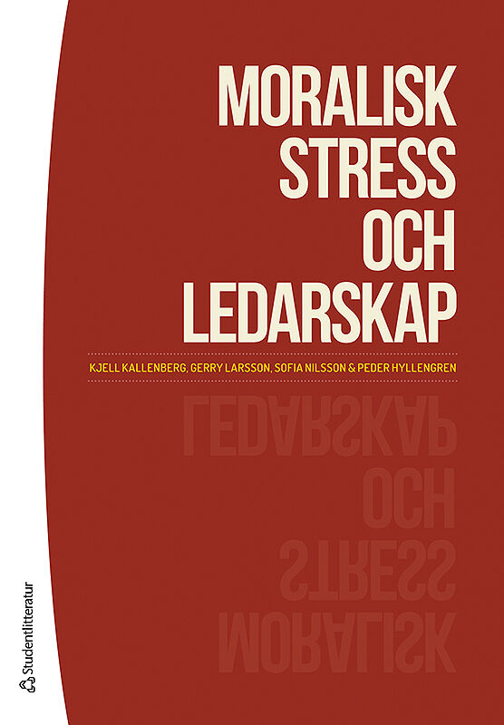 Omslag: Moralisk stress och ledarskap