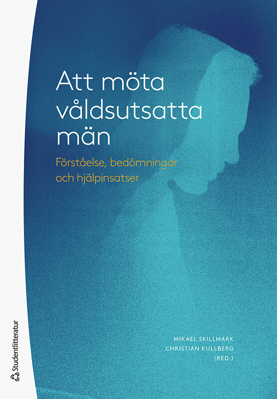 Omslag: Att möta våldsutsatta män - - förståelse, bedömningar och hjälpinsatser