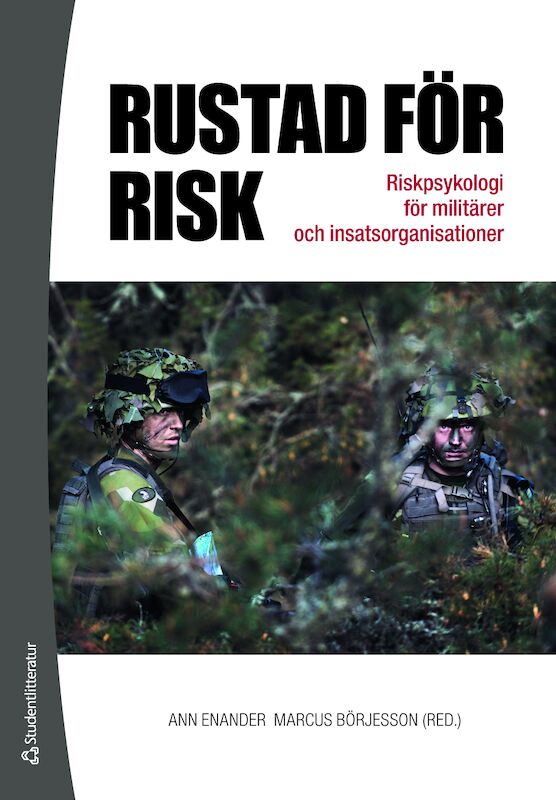 Omslag: Rustad för risk : riskpsykologi för militärer och insatsorganisationer