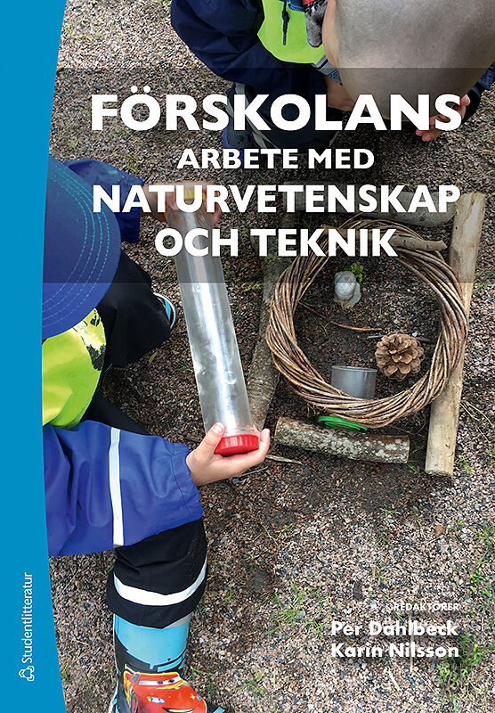 Omslag: Förskolans arbete med naturvetenskap och teknik