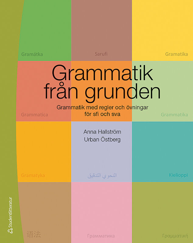 Omslag: Grammatik från grunden - Grammatik med regler och övningar för sfi och sva