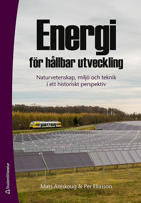 Omslag: Energi för hållbar utveckling : naturvetenskap, miljö och teknik i ett historiskt perspektiv