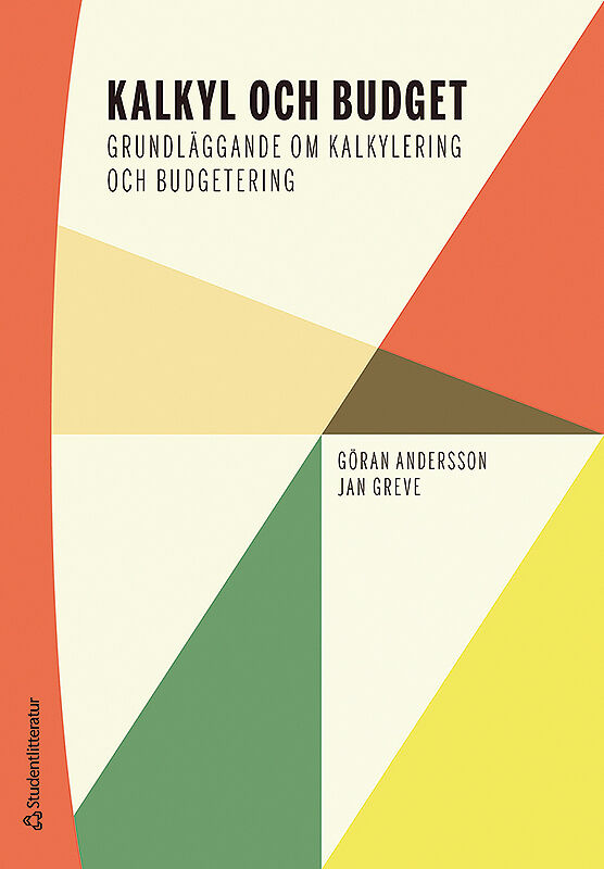 Omslag: Kalkyl och budget : grundläggande om kalkylering och budgetering