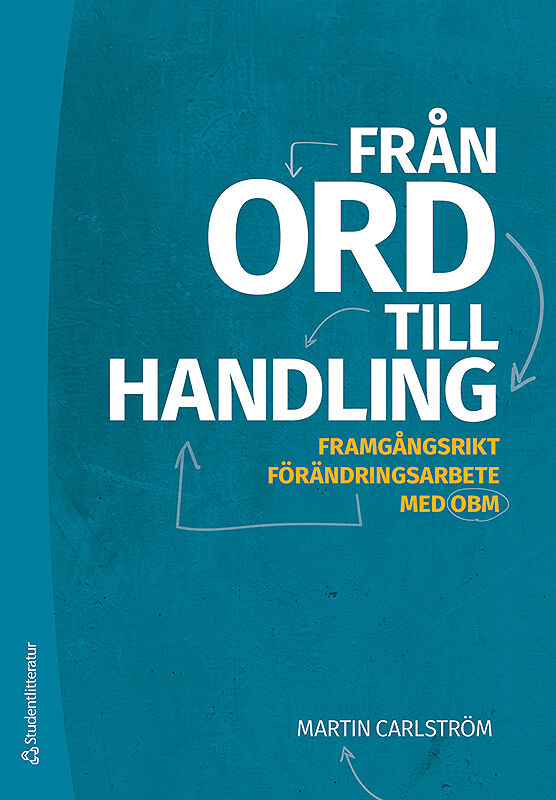 Omslag: Från ord till handling : framgångsrikt förändringsarbete med OBM