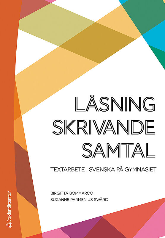 Omslag: Läsning, skrivande, samtal : textarbete i svenska på gymnasiet