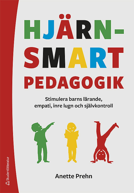 Omslag: Hjärnsmart pedagogik : stimulera barns lärande, empati, inre lugn och självkontroll