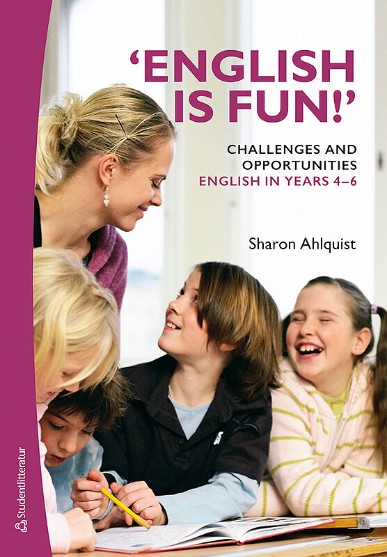 Omslag: 'English is fun!' Challenges and opportunities - English in years 4-6