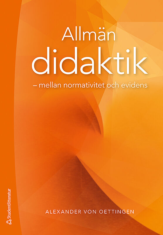 Omslag: Allmän didaktik : mellan normativitet och evidens