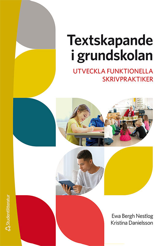 Omslag: Textskapande i grundskolan : utveckla funktionella skrivpraktiker