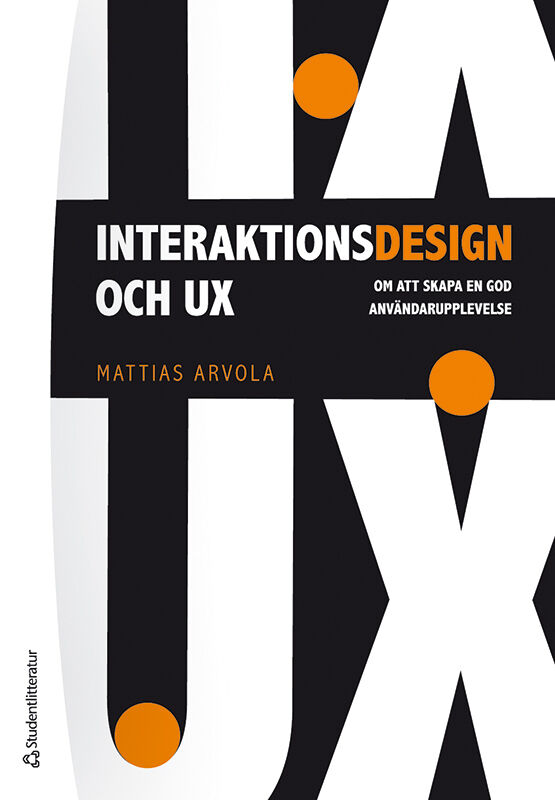 Omslag: Interaktionsdesign och UX : om att skapa en god användarupplevelse