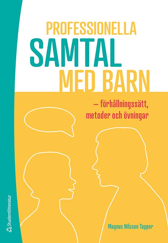 Omslag: Professionella samtal med barn : förhållningssätt, metoder och övningar