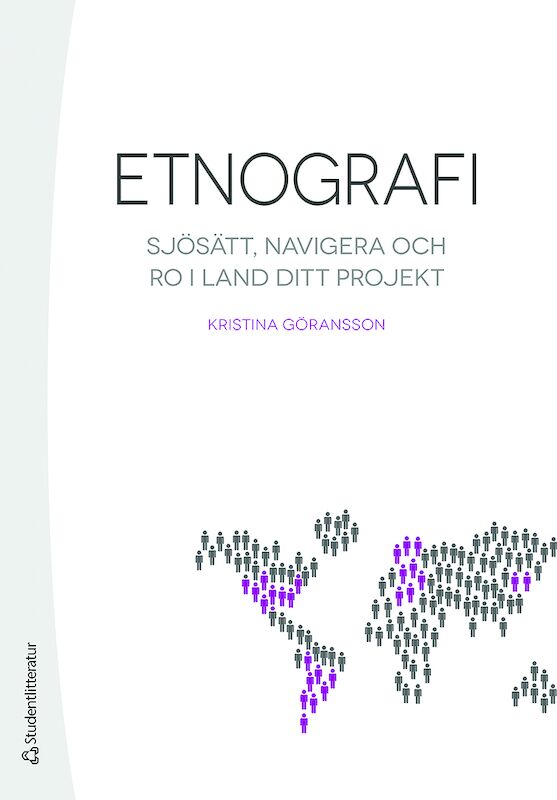 Omslag: Etnografi - Sjösätt, navigera och ro i land ditt projekt