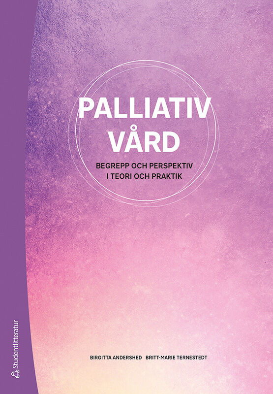 Omslag: Palliativ vård : begrepp och perspektiv i teori och praktik