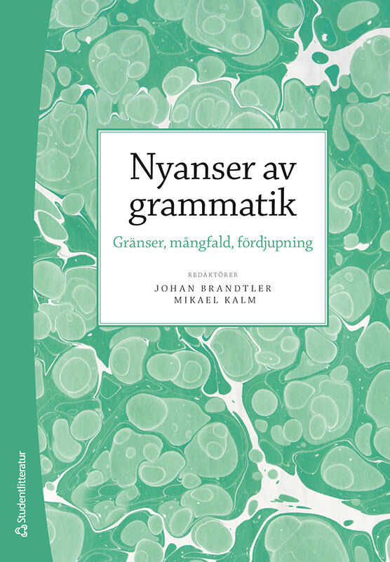 Omslag: Nyanser av grammatik : gränser, mångfald, fördjupning