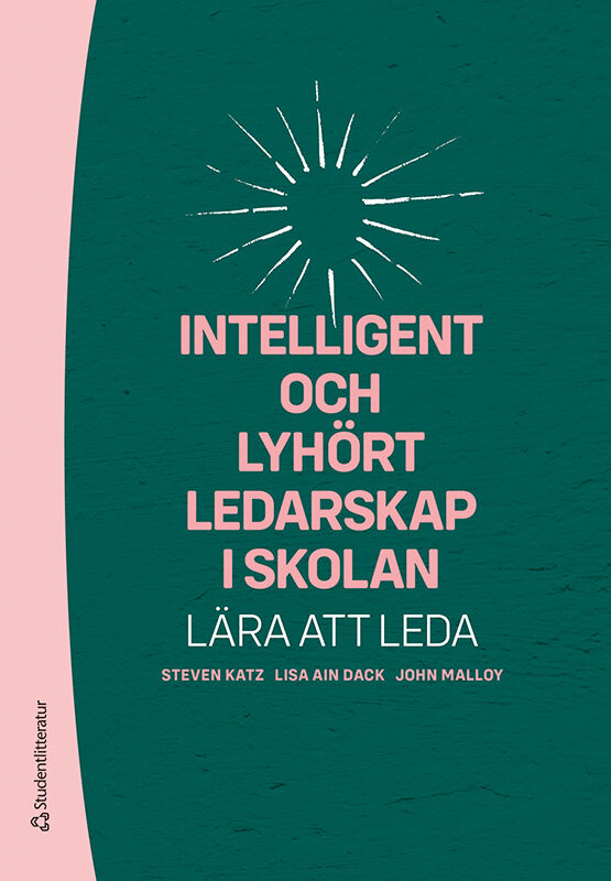 Omslag: Intelligent och lyhört ledarskap i skolan : lära att leda