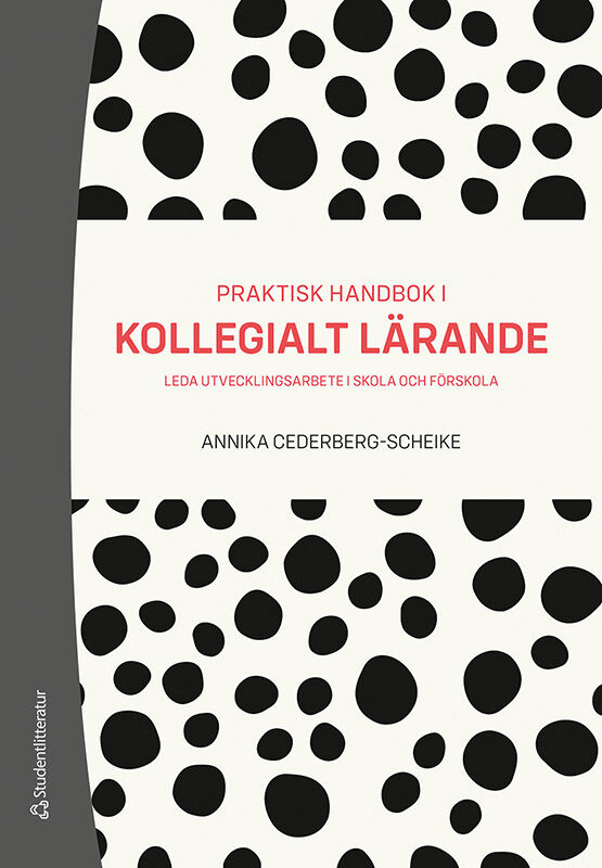Omslag: Praktisk handbok i kollegialt lärande : leda utvecklingsarbete i skola och förskola