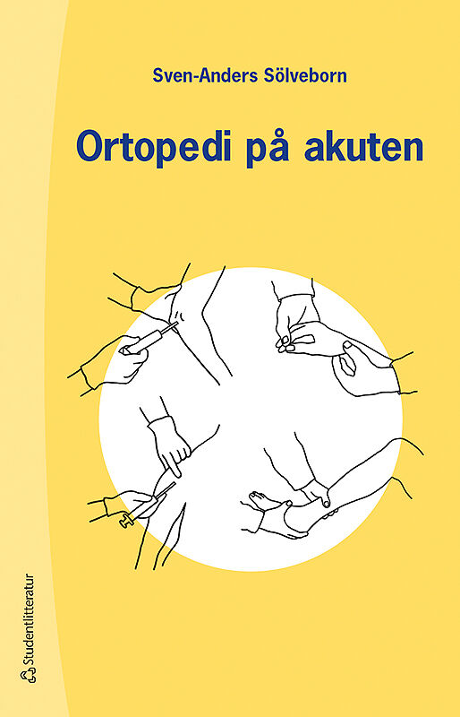 Omslag: Ortopedi på akuten : handbok om akuta tillstånd i och på rörelseapparat