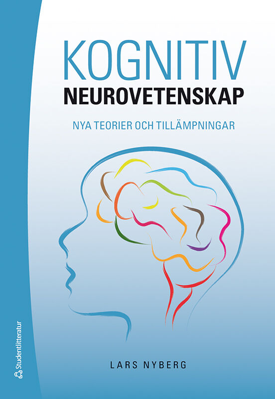 Omslag: Kognitiv neurovetenskap : nya teorier och tillämpningar