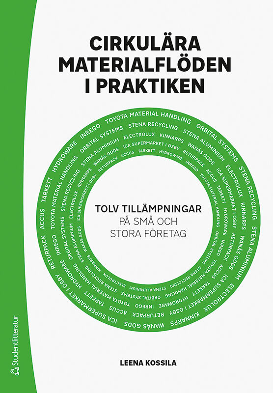 Omslag: Cirkulära materialflöden i praktiken : tolv tillämpningar på små och stora företag