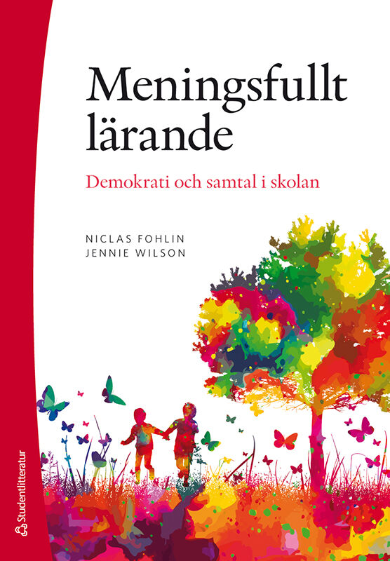 Omslag: Meningsfullt lärande : demokrati och samtal i skolan