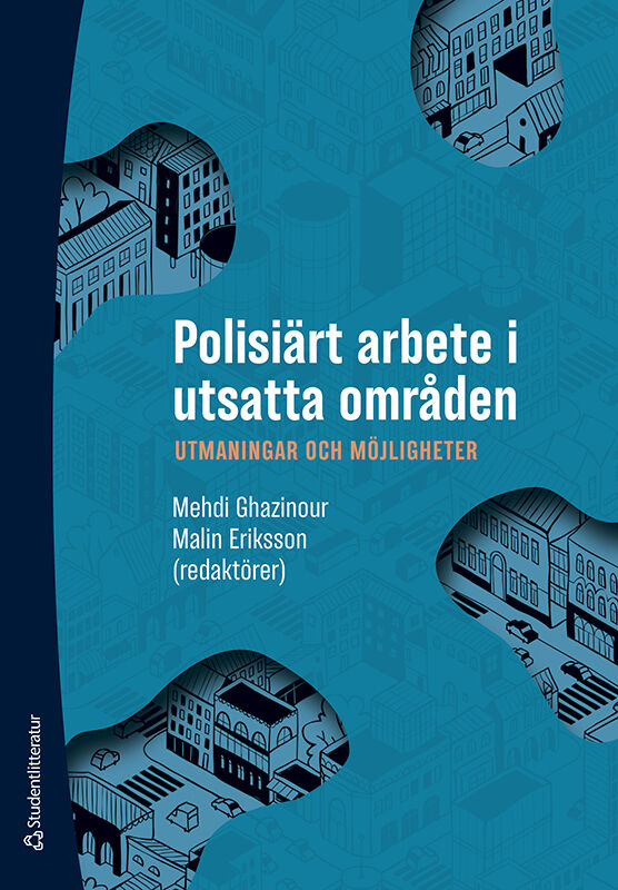 Omslag: Polisiärt arbete i utsatta områden : utmaningar och möjligheter