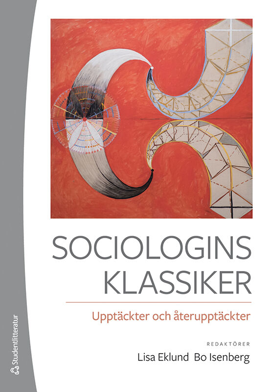 Omslag: Sociologins klassiker : upptäckter och återupptäckter