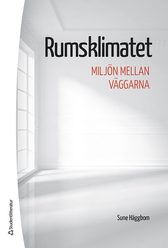 Omslag: Rumsklimatet : miljön mellan väggarna