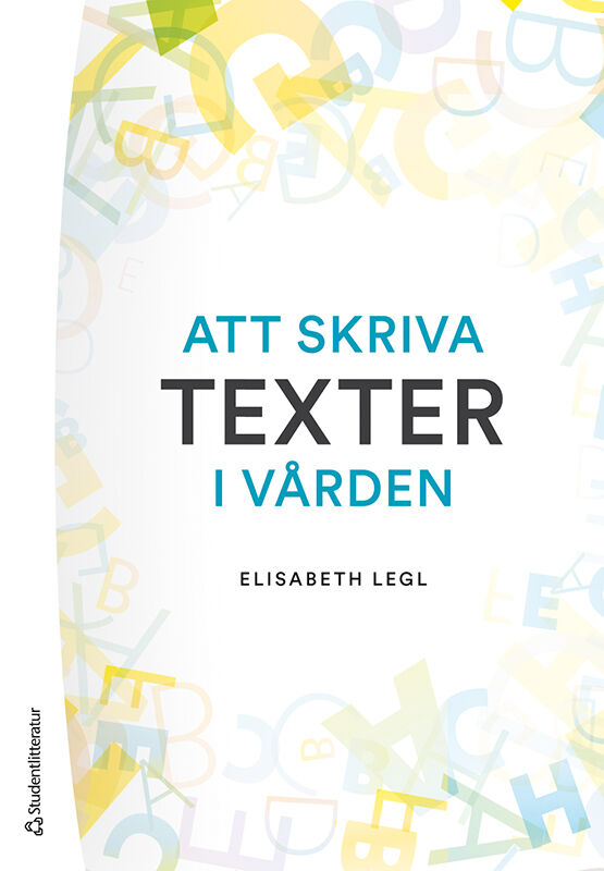 Omslag: Att skriva texter i vården