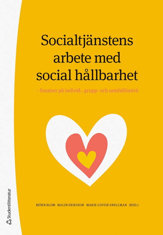 Omslag: Socialtjänstens arbete med social hållbarhet : insatser på individ-, grupp- och samhällsnivå