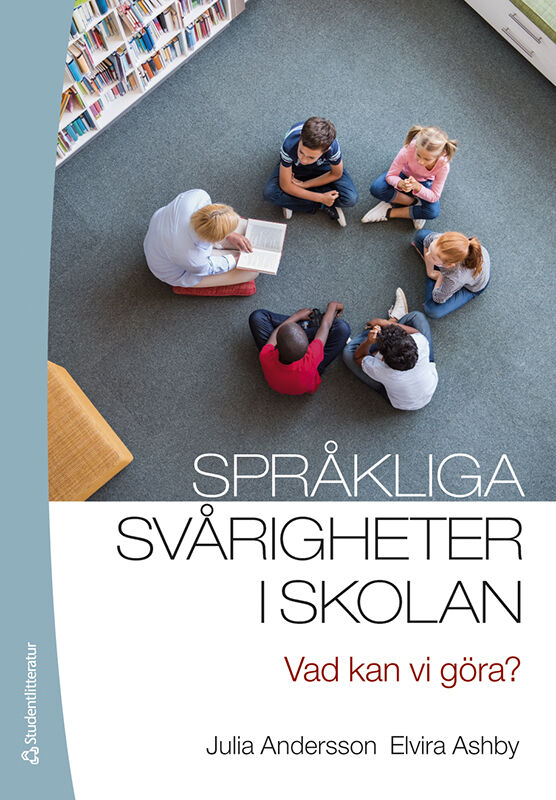 Omslag: Språkliga svårigheter i skolan : vad kan vi göra?