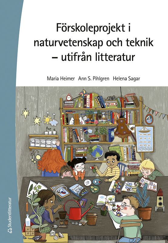 Omslag: Förskoleprojekt i naturvetenskap och teknik : utifrån litteratur