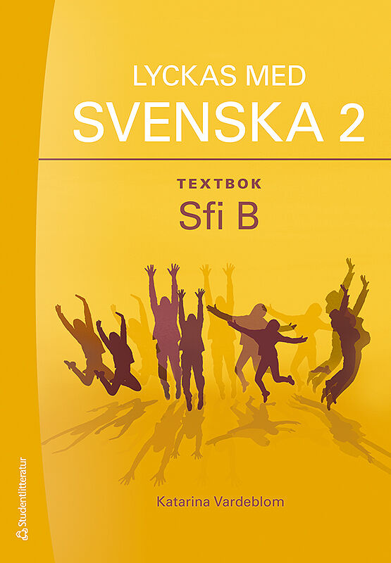 Omslag: Lyckas med Svenska 2 Textbok - Tryckt bok + Digital elevlicens 36 mån - Sfi B