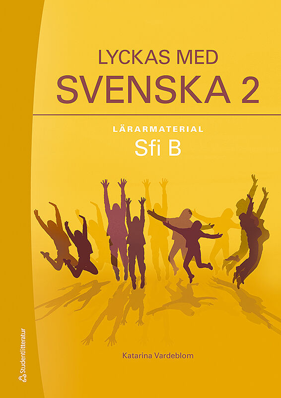 Omslag: Lyckas med svenska 2 Lärarpaket - Tryckt bok + Digital lärarlicens 36 mån - Sfi B