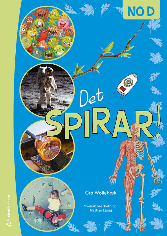 Omslag: Det spirar! NO D - Tryckt bok - Teman: krafter,  material,  universum,  bakterier,  virus,  kropp o hälsa m.fl.