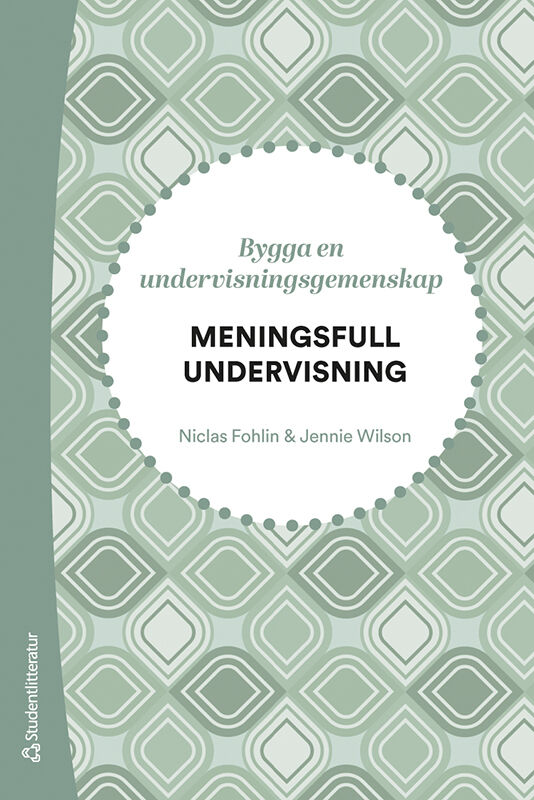 Omslag: Meningsfull undervisning - Bygga en undervisningsgemenskap