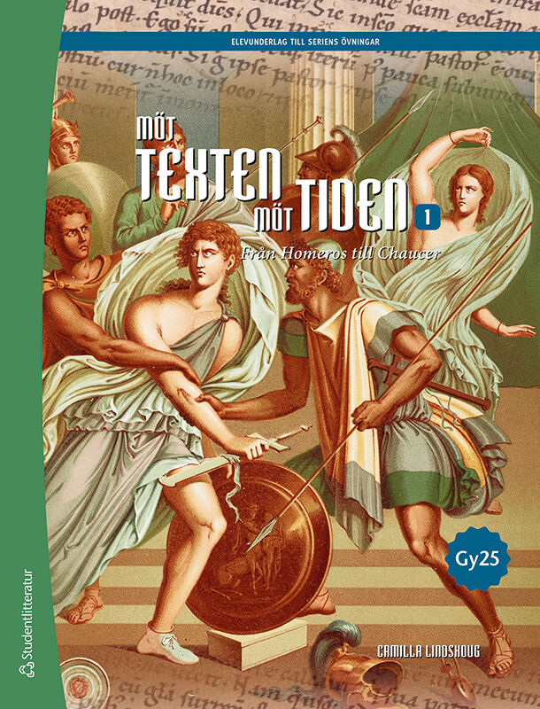 Omslag: Möt texten - möt tiden 1 Elevpaket - Tryckt bok + Digital elevlicens 36 mån - Från Homeros till Chaucer