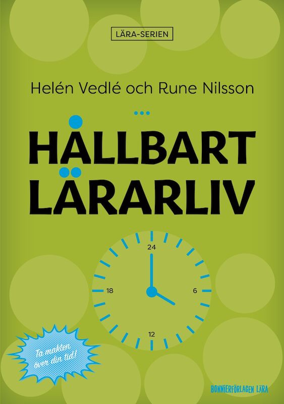 Omslag: Hållbart lärarliv : hur du får mindre stress och bättre struktur i din lärarvardag!